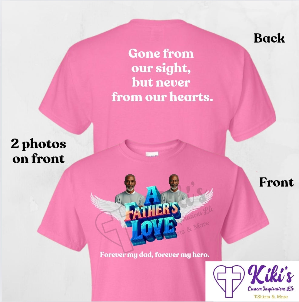 A Father’s Love Memorial T-Shirt