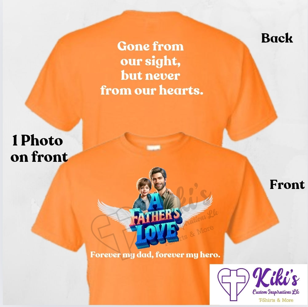 A Father’s Love Memorial T-Shirt