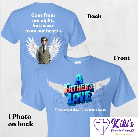 A Father’s Love Memorial T-Shirt